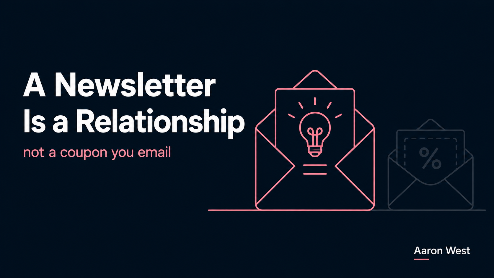 Newsletter Strategy: A Newsletter Is a Relationship, Not a Mailing List