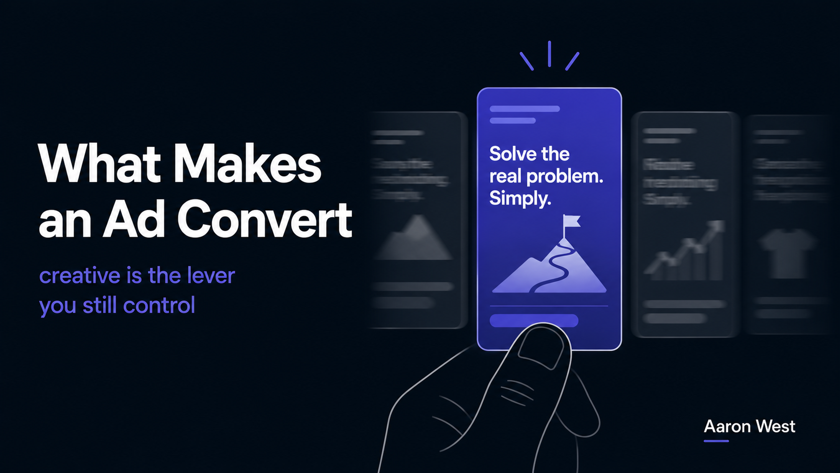 Creative for Performance: What Actually Makes an Ad Convert