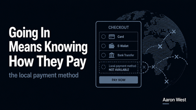 Local Payment Methods: The Cross-Border Detail That Kills Conversion